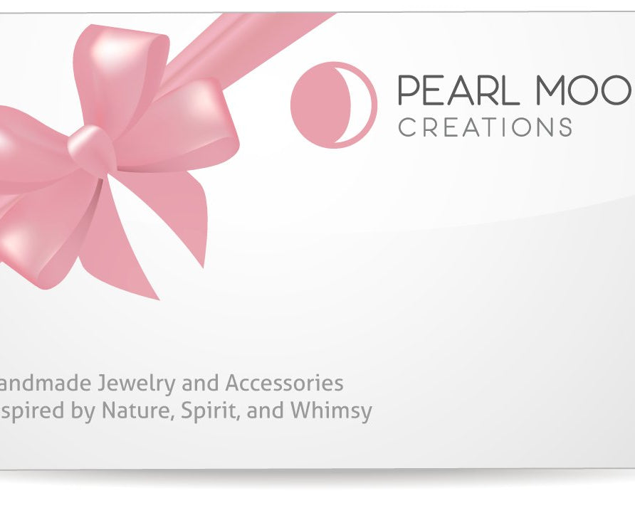 Pearl Moon Creations Gift Card - Pearl Moon Creations